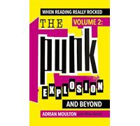 When Reading Really Rocked, volume 2: The Punk Explosion and Beyond