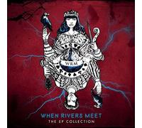 When Rivers Meet - The Ep Collection [VINYL]