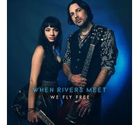 When Rivers Meet - We Fly Free [VINYL]