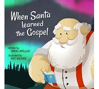 When Santa Learned the Gospel
