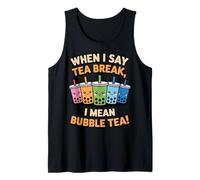 When Say Tea Break Bubble Tea Drink Kawaii Boba Tea Tank Top