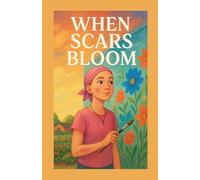 When Scars Bloom