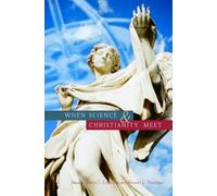 When Science and Christianity Meet
