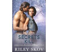 When Secrets Kill (Eden Falls Montana Series)
