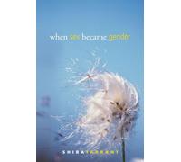 When Sex Became Gender (Perspectives on Gender)
