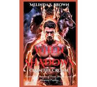 When Shadows Claim the Crown: Rejected Mate Romance of Power, Vengeance, and a Dangerous Prophecy ((The Alpha’s Undoing))