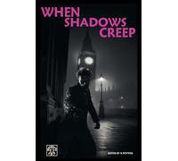 When Shadows Creep
