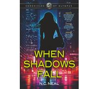 When Shadows Fall: Book One-Chronicles of Olympus