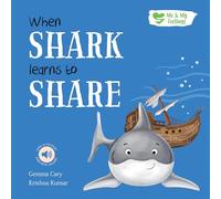 When Shark Learns to Share (Me & My Feelings)