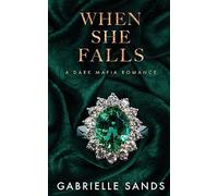When She Falls: A Dark Mafia Romance (Fallen)