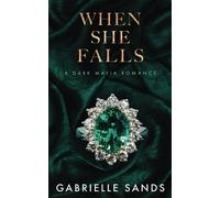 When She Falls: A Dark Mafia Romance (The Fallen)