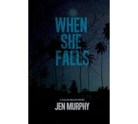 When She Falls: A Hallie Miller Novel: 3