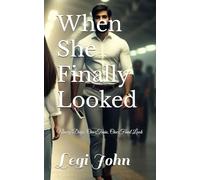 When She Finally Looked: Ninety Days. One Train. One Final Look