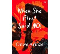 When She First Said No! & Other Poems