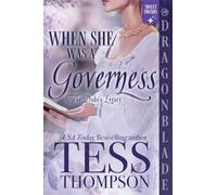 When She Was a Governess: A Regency Historical Romance: 3 (The Duke's Legacy)