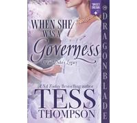 When She Was a Governess: A Regency Historical Romance (The Duke's Legacy)