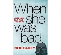 When She Was Bad: 1 (Barclay & MacDonald)
