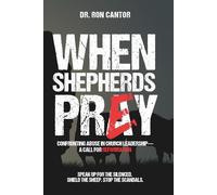 When Shepherds Prey: Confronting Abuse in Church Leadership-A Call for Reformation