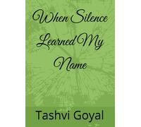 When Silence Learned My Name