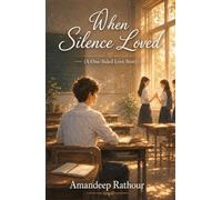 When Silence Loved: A One-Sided Love Story