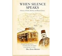 WHEN SILENCE SPEAKS: A Story of Exile, Identity, and Moral Choice