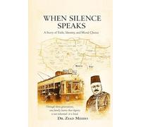 WHEN SILENCE SPEAKS: A Story of Exile, Identity, and Moral Choice