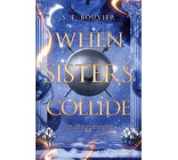 When Sisters Collide: An epic romantic fantasy: 2 (The Gifts of the Gods)