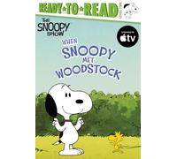 When Snoopy Met Woodstock (The Snoopy Show: Ready-to-Read, Level 2)