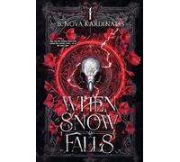 When Snow Falls: 1 (When Lightning Strikes Saga)
