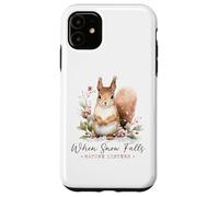 When snow falls nature listens winter cold snowing squirrel Case for iPhone 11