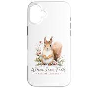 When snow falls nature listens winter cold snowing squirrel Case for iPhone 16 Plus