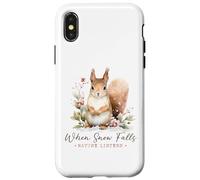When snow falls nature listens winter cold snowing squirrel Case for iPhone X/XS