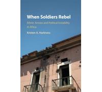 When Soldiers Rebel: Ethnic Armies and Political Instability in Africa