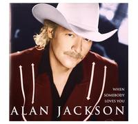 Alan Jackson - When Somebody Loves You