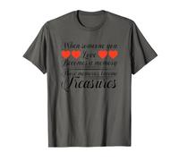 When Someone You Love Becomes A Memory Those Memories Become T-Shirt