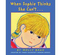 When Sophie Thinks She Can't...: . . . Really, Really Smart