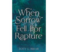 When Sorrow Fell For Rapture (When Deities Awaken)