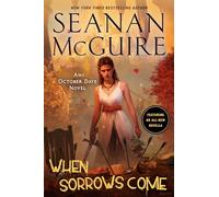 When Sorrows Come (October Daye)