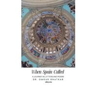 When Spain Called: A Journey in Letters and Poems