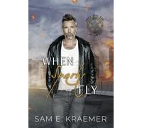 When Sparks Fly: The Lonely Heroes Series Spinoff: 1 (Prey for the Hunter)