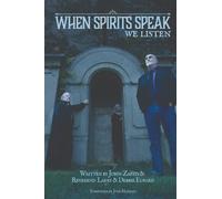 When Spirits Speak…We Listen