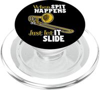 When Spit Happens Just Let It Slide Funny Band Nerd Humor PopSockets PopGrip for MagSafe