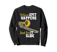 When Spit Happens Just Let It Slide Funny Band Nerd Humor Sweatshirt