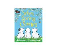 When Spring Comes Board Book: An Easter And Springtime Book For Kids