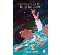 When Stars Fell Into My Soup