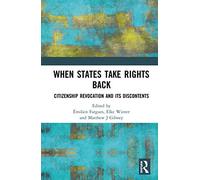 When States Take Rights Back: Citizenship Revocation and Its Discontents
