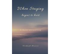 When Staying Begins to Hurt: The Quiet Unraveling (The Remembering Collection)