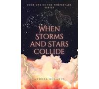 When Storms and Stars Collide: 1 (The Tempestara)