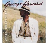 When Summer Comes by George Howard (1993-07-20)