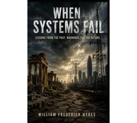 When Systems Fail: Stress, Shock, and the Patterns of Collapse